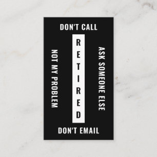 Niet mijn probleem in ruste, grappige pensionering visitekaartje