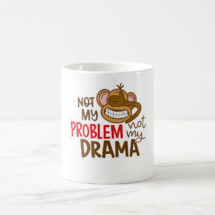 🙈☕ “Niet Mijn Probleem, Niet Mijn Drama” Mok 😎✌️
