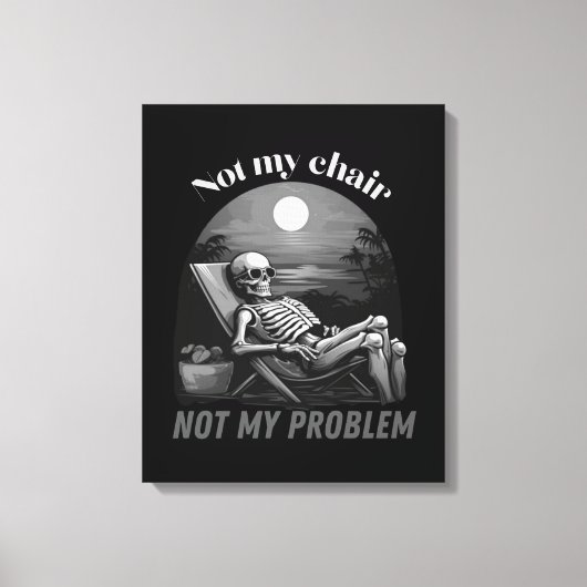 Niet mijn stoel, niet mijn probleem, schedel, zome canvas afdruk (Voorkant)