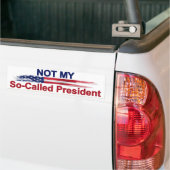 Niet mijn zogenaamde President Bumpersticker (Op Truck)