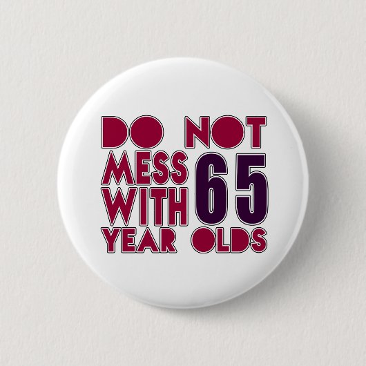 Niet minder dan 65 jaar oud ronde button 5,7 cm (Voorkant)