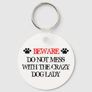 Niet minder met de gekke Dog Lady Sleutelhanger