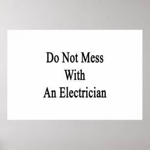 Niet minder met een elektricien poster