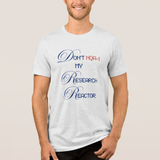 Niet NQA-1 mijn onderzoeksreactor Tri-Blend Shirt