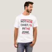 Niet nu chef t-shirt (Voorkant volledig)