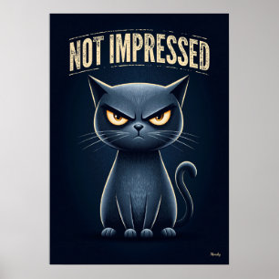 Niet Onder de Indruk Kat – Grappig Chagrijnig Cart Poster