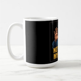 Niet onder mijn toezicht! koffiemok