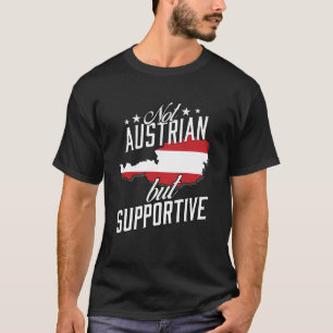 Niet Oostenrijks maar ondersteunend reistoeristisc T-shirt