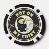 Niet op mijn shift Grim Reaper Halloween quote Poker Chips (Achterkant)