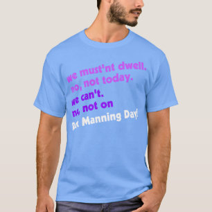 Niet op Rex Manning Day T-shirt