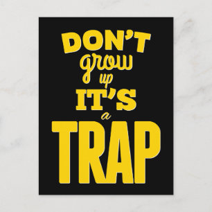 Niet opgroeien, het is een valstrik! typografie briefkaart