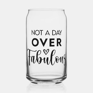 Niet ouder dan Fabulous – Grappige verjaardagsquot Blikvorm Glas