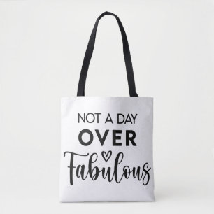 Niet ouder dan Fabulous – Grappige verjaardagsquot Draagtas