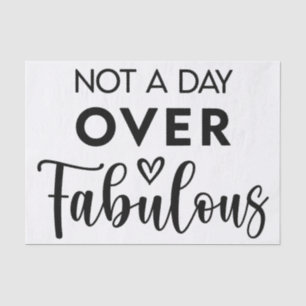 Niet ouder dan Fabulous – Grappige verjaardagsquot Tissuepapier