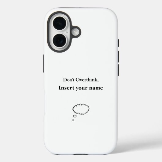 Niet Overdenk Ontwerp Case-Mate iPhone Case (Achterkant)