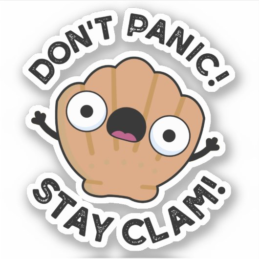 Niet panic Blijf Clam Funny Animal Pun Sticker (Voorkant)