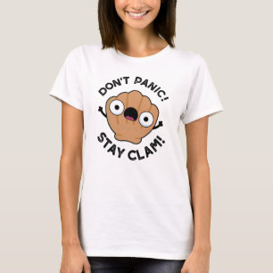 Niet panic Blijf Clam Funny Animal Pun T-shirt