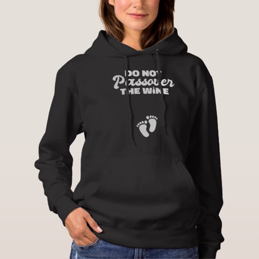 Niet passeren de wijn zwangerschap aankondiging hoodie (Voorkant)
