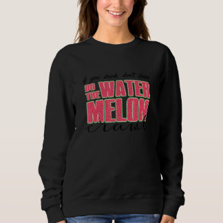 Niet rijden doe de watermeloen kruipen kleding trui