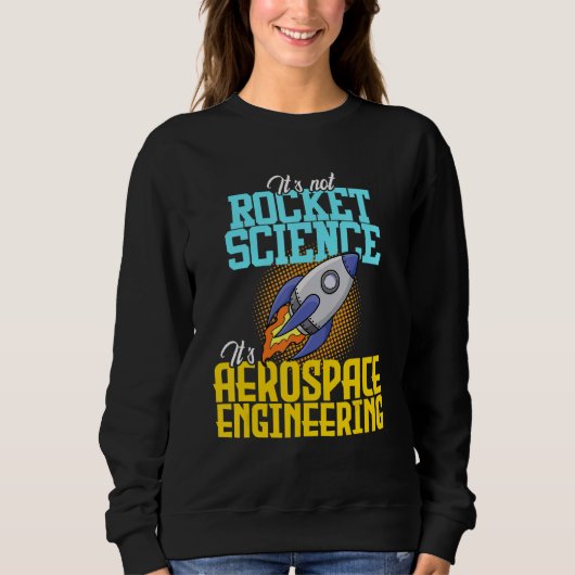 Niet Rocket Science Aerospace Engineer Trui (Voorkant)