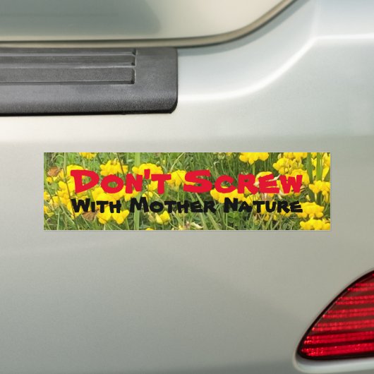 Niet schroeven met moeder Natuur bos baden Bumpersticker (Op auto)