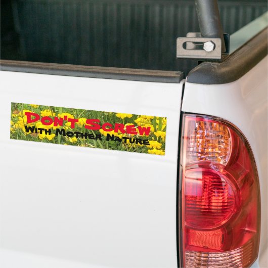 Niet schroeven met moeder Natuur bos baden Bumpersticker (Op Truck)