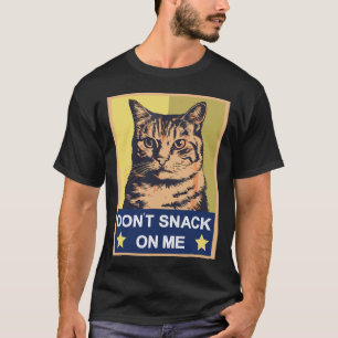Niet snacken op mij grappige kat 1 t-shirt