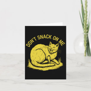 Niet snacken op mij grappige kat 2 kaart