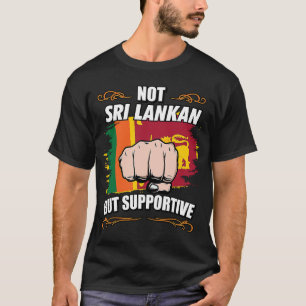 Niet Sri Lanka maar ondersteunende reistoeristen S T-shirt