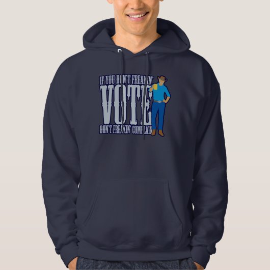 Niet stemmen, niet klagen hoodie (Voorkant)
