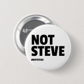 Niet Steve (Zwarte Tekst) Ronde Button 5,7 Cm (Voorkant /achterkant)