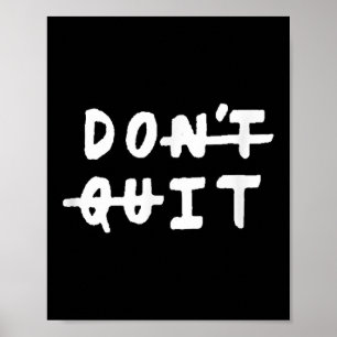 Niet stoppen (doen) Gym Fitness Motivatie T-shirt  Poster
