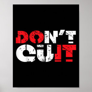 Niet stoppen met Motivatie quote Inspirerend Manne Poster