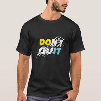 "Niet stoppen" Motivatie T-shirt