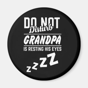 Niet storen dat opa zijn ogen grappig rust. magneet