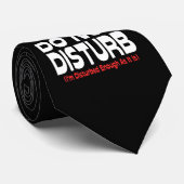 Niet storen - ik ben voldoende verstoord omdat het stropdas (Opgerold)