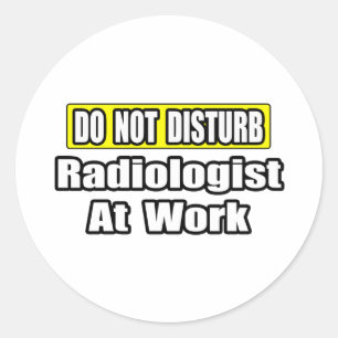Niet storen... radioloog op het werk ronde sticker