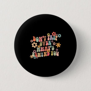 Niet struikelen over wat achter je Motivatie Groov Ronde Button 5,7 Cm