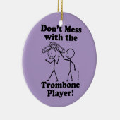 Niet te veel met de trombone-speler keramisch ornament (Rechts)