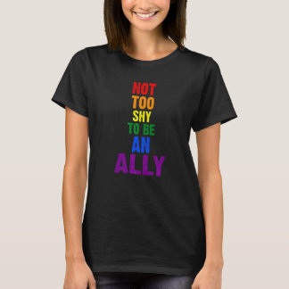 Niet te verlegen om een Ally Lgbetq te zijn T-shirt