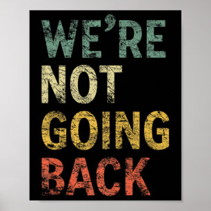 Niet terug te gaan stemmen voor 2024 President Kam Poster