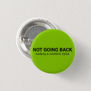 Niet teruggaan kamala harris 2024 custom green ronde button 3,2 cm
