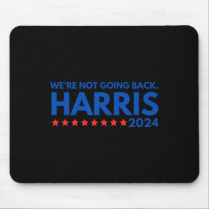 Niet teruggaan Kamala Harris 2024 Design Muismat