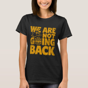 Niet teruggaan Stem Kamala Harris 2024 Halloween G T-shirt
