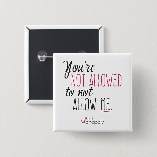 "Niet toegestaan" 2" Square Button (Voorkant /achterkant)