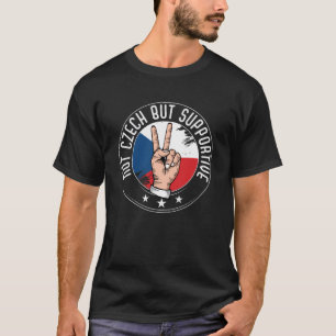 Niet Tsjechisch maar ondersteunend reisbureau Tsje T-shirt