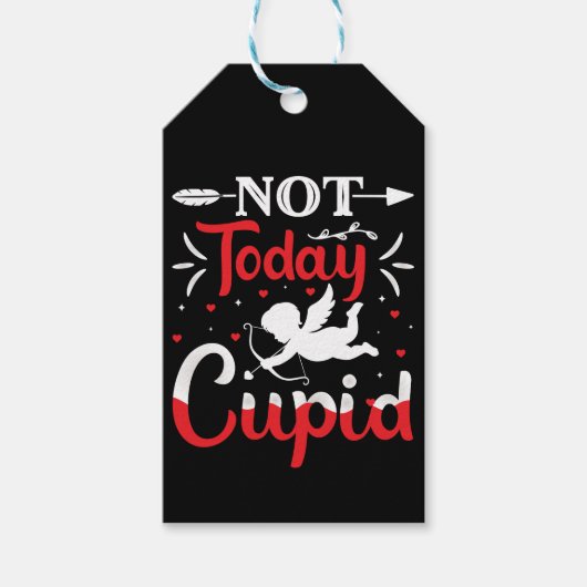 Niet vandaag Cupid Funny Valentijnsdag Cadeaulabel (Voorkant)