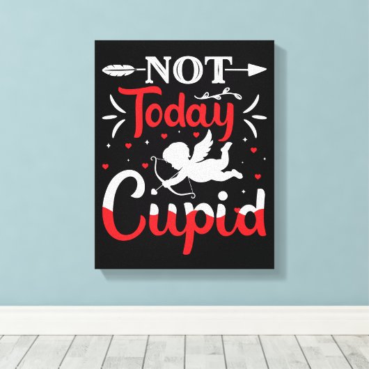 Niet vandaag Cupid Funny Valentijnsdag Canvas Afdruk (Insitu (Houten vloer))