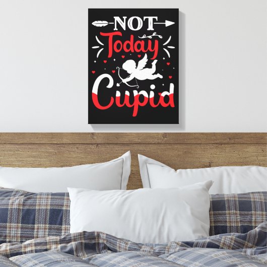 Niet vandaag Cupid Funny Valentijnsdag Canvas Afdruk (Insitu (Slaapkamer))