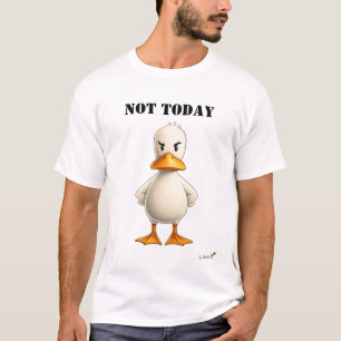 Niet Vandaag Grappige Brutaal Eend T-Shirt